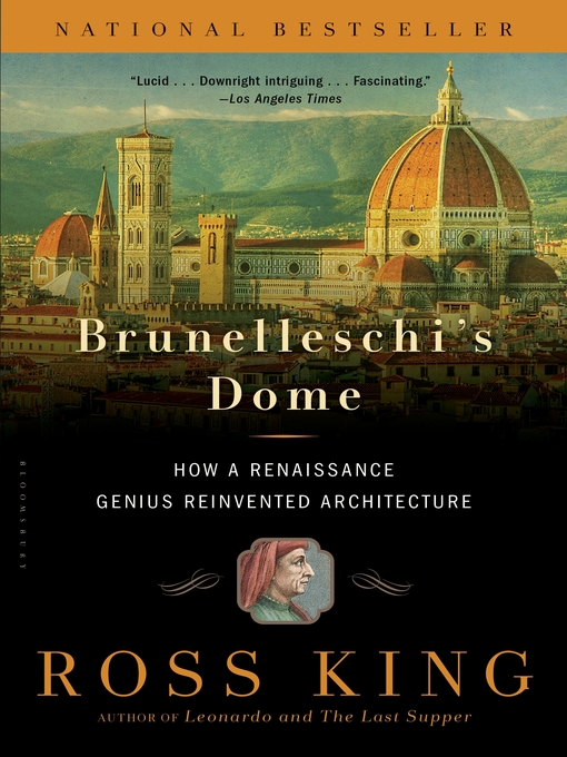 Brunelleschi's dome how a Renaissance genius reinv...